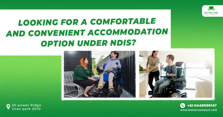 Looking for a Comfortable and Convenient Accommodation Option under NDIS?