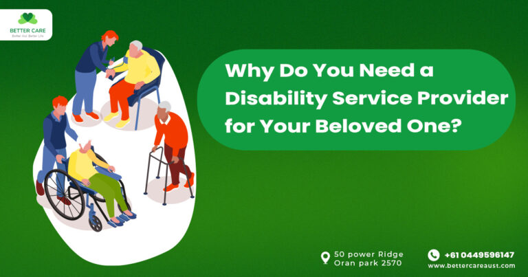 Why Do You Need a Disability Service Provider for Your Beloved One?